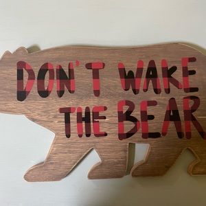 Don’t wake the bear sign